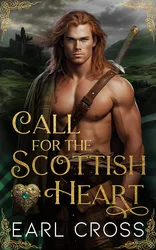 Book cover for Call For The Scottish Heart by Earl Cross