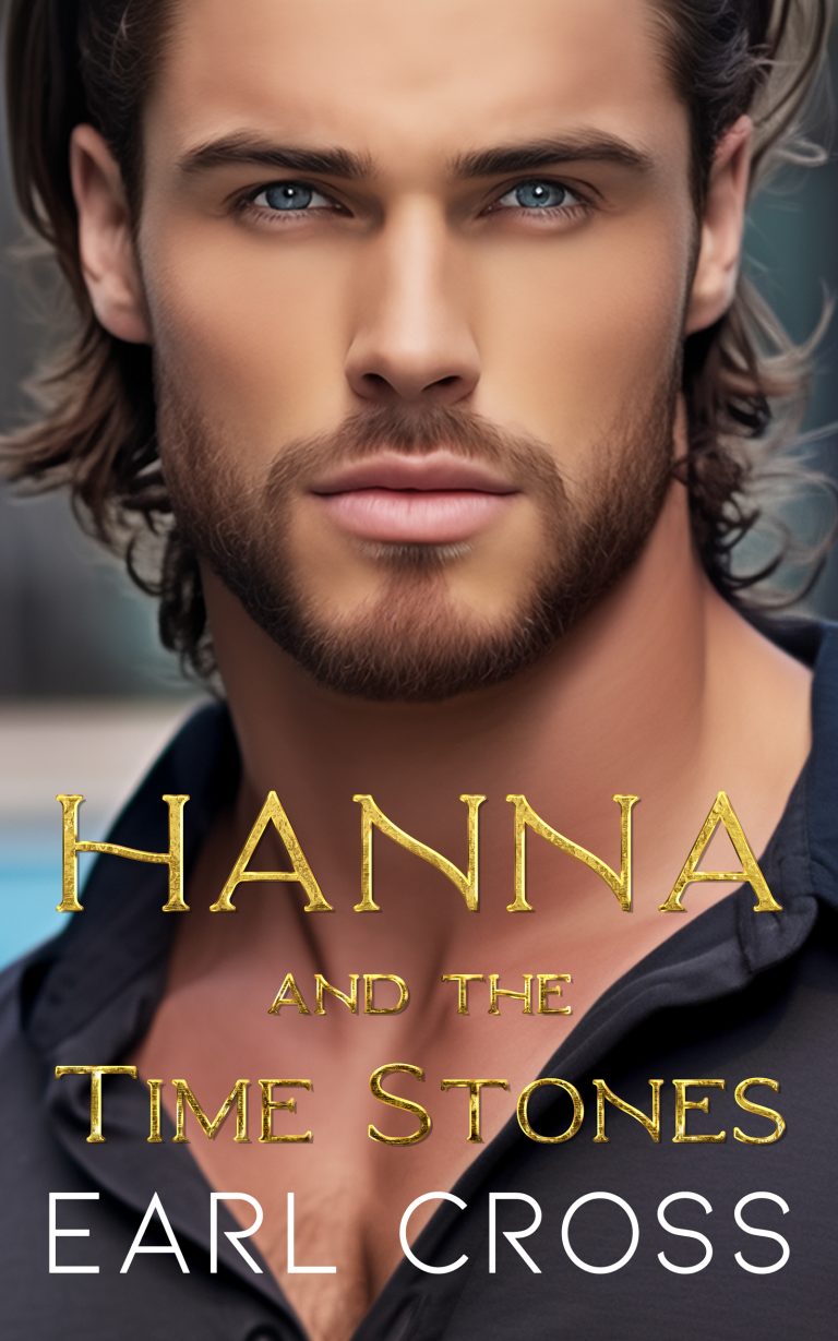 Book cover for Hannah and the Time Stones by Earl Cross