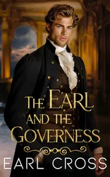 Book cover for The Earl And The Governess by Earl Cross