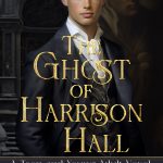 Book cover for The Ghost Of Harrison Hall by Earl Cross