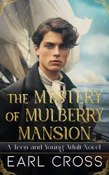 Book cover for The Mystery Of Mulberry Mansion by Earl Cross